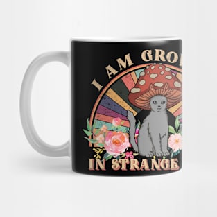 I Am Growing In Strange Ways Cat Lover Mug